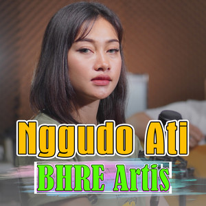 Download Lagu BHRE Artis, Denik Armila - Nggudo Ati MP3 Download Lagu BHRE Artis, Denik Armila - Nggudo Ati MP3
