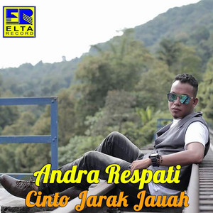Download Lagu Andra Respati - Cinto Jarak Jauah MP3