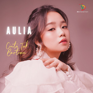Download Lagu Aulia - Cinta Tak Bertuan MP3 Download Lagu Aulia - Cinta Tak Bertuan MP3