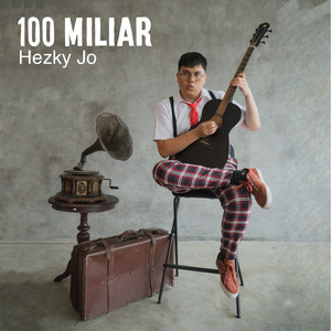 Download Lagu Hezky Joe, Nesia Ardi - 100miliar MP3