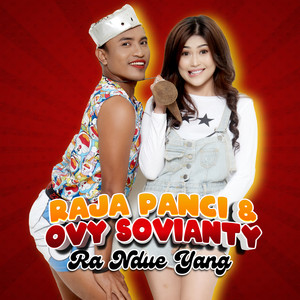 Download Lagu Raja Panci, Ovy Sovianty - Ra Ndue Yang MP3 Download Lagu Raja Panci, Ovy Sovianty - Ra Ndue Yang MP3
