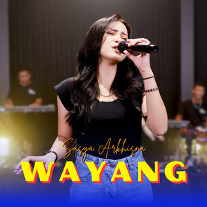 Download Lagu Sasya Arkhisna - Wayang MP3 Download Lagu Sasya Arkhisna - Wayang MP3