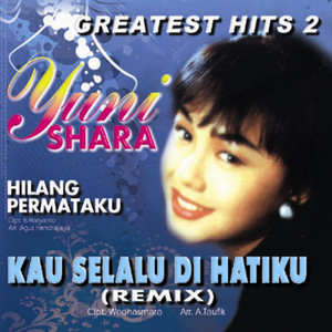 Download Lagu Yuni Shara - Kau Selalu Di Hatiku - Instrumental MP3 Download Lagu Yuni Shara - Kau Selalu Di Hatiku - Instrumental MP3