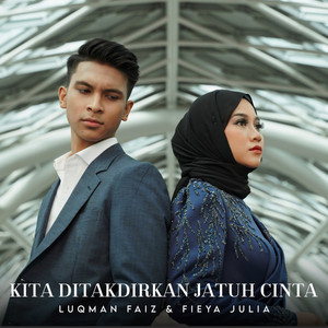 Download Lagu Fieya Julia, Luqman Faiz - Kita Ditakdirkan Jatuh Cinta MP3