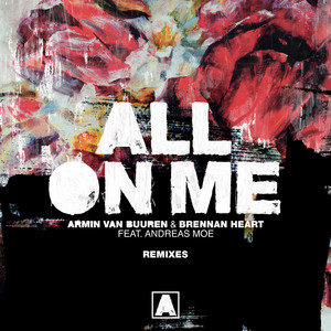 Download Lagu Armin van Buuren, Brennan Heart, Andreas Moe, RAM - All On Me - RAM Remix MP3
