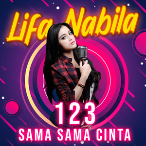 Download Lagu Lifa Nabila - 123 Sama Sama Cinta MP3 Download Lagu Lifa Nabila - 123 Sama Sama Cinta MP3