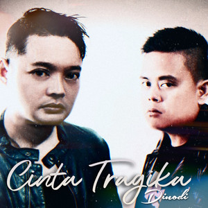 Download Lagu Dinodi - Cinta Tragika MP3 Download Lagu Dinodi - Cinta Tragika MP3