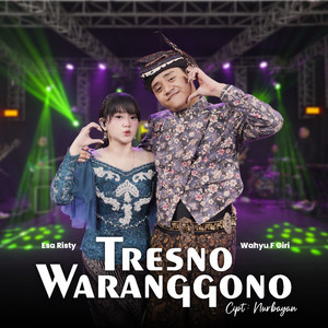 Download Lagu Esa Risty, Wahyu F Giri - Tresno Waranggono MP3 Download Lagu Esa Risty, Wahyu F Giri - Tresno Waranggono MP3
