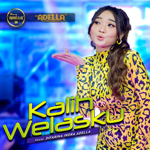 Download Lagu Difarina Indra Adella - Kalih Welasku MP3 Download Lagu Difarina Indra Adella - Kalih Welasku MP3