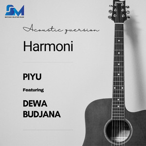 Download Lagu Piyu, Dewa Budjana - Harmoni - Acoustic Playthrough MP3 Download Lagu Piyu, Dewa Budjana - Harmoni - Acoustic Playthrough MP3