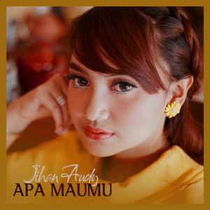 Download Lagu Jihan Audy - Apa MauMu MP3