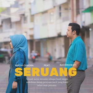 Download Lagu Mochi Candra, Rachmawati - Seruang MP3 Download Lagu Mochi Candra, Rachmawati - Seruang MP3