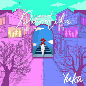 Download Lagu Yuka Tamada - Dilema Romantika MP3 Download Lagu Yuka Tamada - Dilema Romantika MP3