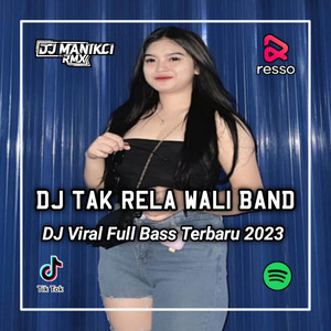 Download Lagu DJ ManikCi - DJ SESUNGGUHNYA AKU TAK RELA MELIHAT KAU DENGANNYA SUNGGUH HATI TERLUKA - TAK RELA MP3 Download Lagu DJ ManikCi - DJ SESUNGGUHNYA AKU TAK RELA MELIHAT KAU DENGANNYA SUNGGUH HATI TERLUKA - TAK RELA MP3