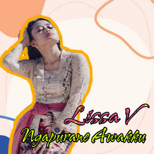Download Lagu Lissa V - Ngapurane Awakku MP3 Download Lagu Lissa V - Ngapurane Awakku MP3