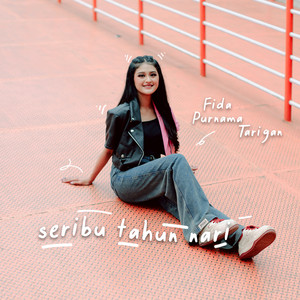 Download Lagu Fida Purnama tarigan - Seribu Tahun Nari MP3 Download Lagu Fida Purnama tarigan - Seribu Tahun Nari MP3