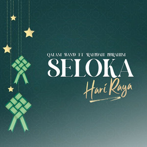 Download Lagu Qalam Band, Rafidah Ibrahim - Seloka Hari Raya MP3 Download Lagu Qalam Band, Rafidah Ibrahim - Seloka Hari Raya MP3