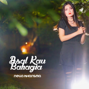 Download Lagu Nella Kharisma - Asal Kau Bahagia MP3