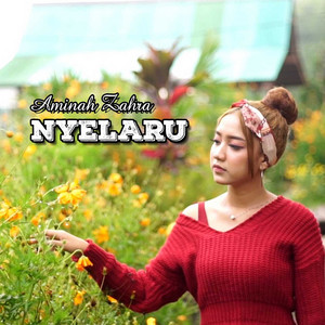 Download Lagu Aminah Zahra - Nyelaru MP3 Download Lagu Aminah Zahra - Nyelaru MP3