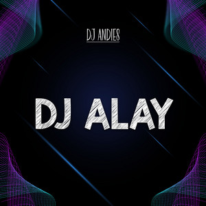 Download Lagu DJ Andies - Dj Alay MP3