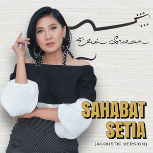 Download Lagu Erie Suzan - Sahabat Setia - Acoustic Version MP3