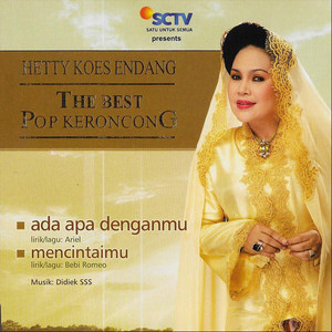Download Lagu Hetty Koes Endang - Ada Apa Denganmu MP3
