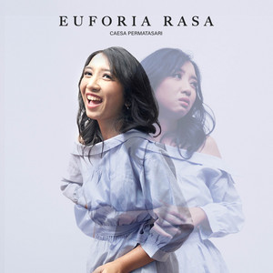Download Lagu Caesa Permatasari - Euforia Rasa MP3 Download Lagu Caesa Permatasari - Euforia Rasa MP3