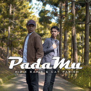 Download Lagu Mizie Kamis, Cat Farish - Padamu MP3 Download Lagu Mizie Kamis, Cat Farish - Padamu MP3