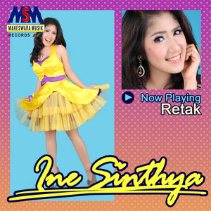 Download Lagu Ine Sinthya - Retak MP3 Download Lagu Ine Sinthya - Retak MP3