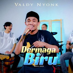 Download Lagu Valdy Nyonk - Dermaga Biru MP3 Download Lagu Valdy Nyonk - Dermaga Biru MP3