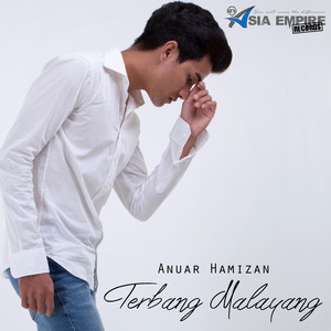 Download Lagu Anuar Hamizan - Terbang Melayang MP3 Download Lagu Anuar Hamizan - Terbang Melayang MP3