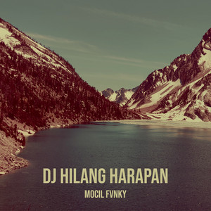 Download Lagu Mocil Fvnky - DJ Hilang Harapan MP3