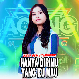Download Lagu Cantika Davinca, Ageng Music - Hanya Dirimu Yang Ku Mau MP3