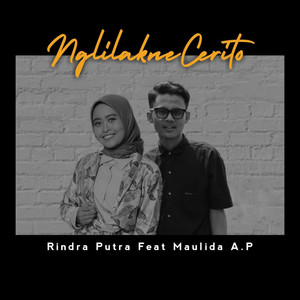 Download Lagu Rindra Putra, Maulida A.P - Nglilakno Cerito MP3 Download Lagu Rindra Putra, Maulida A.P - Nglilakno Cerito MP3