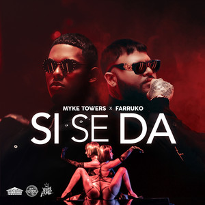 Download Lagu Myke Towers, Farruko - Si Se Da MP3 Download Lagu Myke Towers, Farruko - Si Se Da MP3