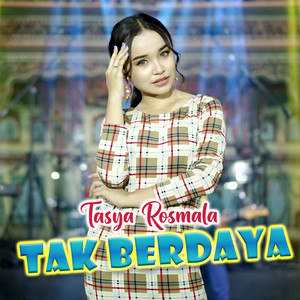 Download Lagu Tasya Rosmala - Tak Berdaya MP3 Download Lagu Tasya Rosmala - Tak Berdaya MP3
