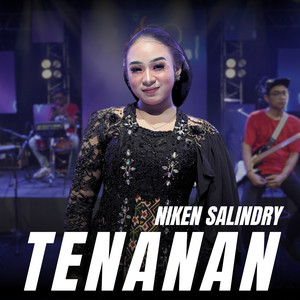 Download Lagu Niken Salindry - Tenanan MP3 Download Lagu Niken Salindry - Tenanan MP3