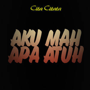 Download Lagu Cita Citata - Aku Mah Apa Atuh MP3