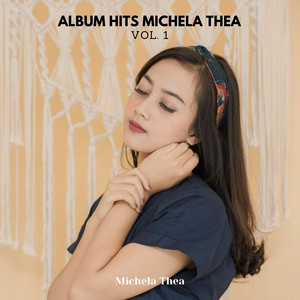 Download Lagu Michela Thea - Lumpuhkan Ingatanku MP3 Download Lagu Michela Thea - Lumpuhkan Ingatanku MP3