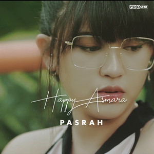 Download Lagu Happy Asmara - Pasrah MP3 Download Lagu Happy Asmara - Pasrah MP3