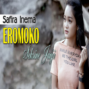 Download Lagu Safira Inema - Eromoko Seksine Janji MP3