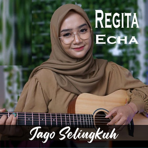 Download Lagu Regita Echa - Jago Selingkuh MP3 Download Lagu Regita Echa - Jago Selingkuh MP3