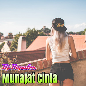 Download Lagu Dj Populer - Dj Munajat Cinta MP3 Download Lagu Dj Populer - Dj Munajat Cinta MP3