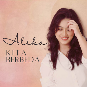 Download Lagu ALIKA Shafira - Kita Berbeda MP3