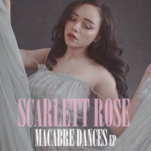 Download Lagu Scarlett Rose - Macabre Dances MP3 Download Lagu Scarlett Rose - Macabre Dances MP3