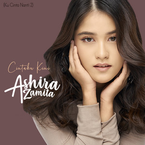 Download Lagu Ashira Zamita - Cintaku Kini - Ku Cinta Nanti 2 MP3 Download Lagu Ashira Zamita - Cintaku Kini - Ku Cinta Nanti 2 MP3
