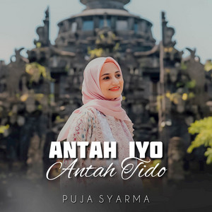 Download Lagu PUJA SYARMA - Antah Iyo Antah Tido MP3 Download Lagu PUJA SYARMA - Antah Iyo Antah Tido MP3