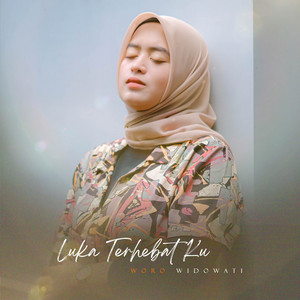 Download Lagu Woro Widowati - Luka Terhebatku MP3 Download Lagu Woro Widowati - Luka Terhebatku MP3