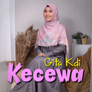 Download Lagu Gita KDI - Kecewa MP3 Download Lagu Gita KDI - Kecewa MP3