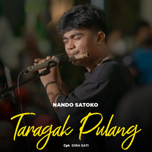 Download Lagu Nando Satoko - TARAGAK PULANG MP3